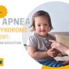 Advances in Sleep Apnea & Down Syndrome Management: Earn Continuing Education