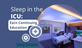 Sleep in the ICU: Earn Continuing Education