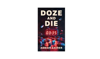 ‘Doze and Die’ Is Fictionalized Narrative About Untreated Sleep Disorders